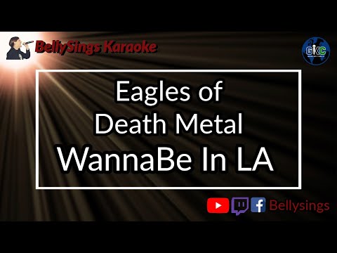 Eagles of Death Metal - WannaBe in L A