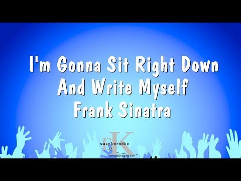 Frank Sinatra - I'm Gonna Sit Right Down And Write Myself