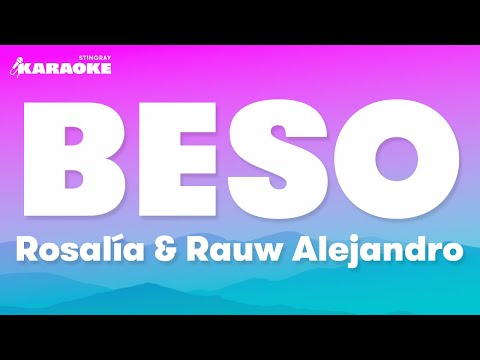 Rosalía & Rauw Alejandro - Beso