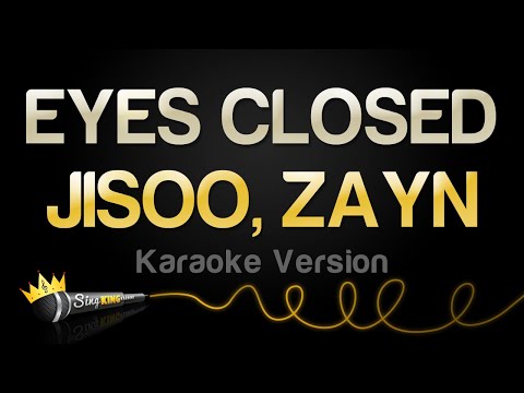 JISOO, ZAYN - EYES CLOSED