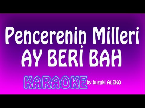 Pencerenin Milleri Ay Beri Bah