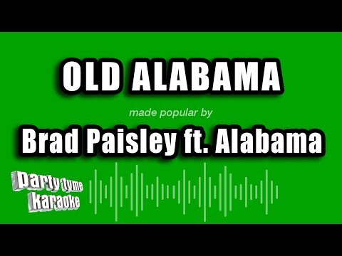 Brad Paisley feat. Alabama - Old Alabama