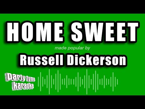 Russell Dickerson - Home Sweet