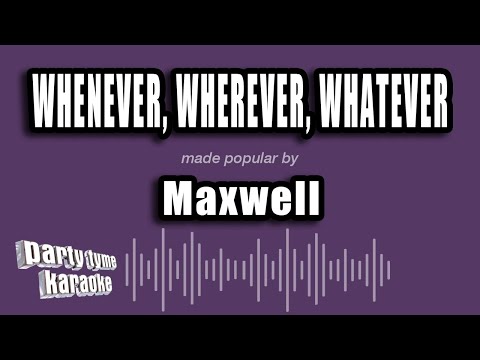 Maxwell - Whenever, Wherever, Whatever