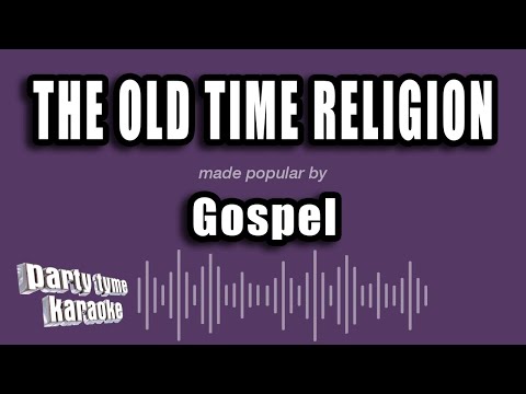 Gospel - The Old Time Religion