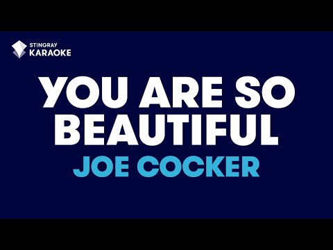 Joe Cocker - You Are So Beautiful