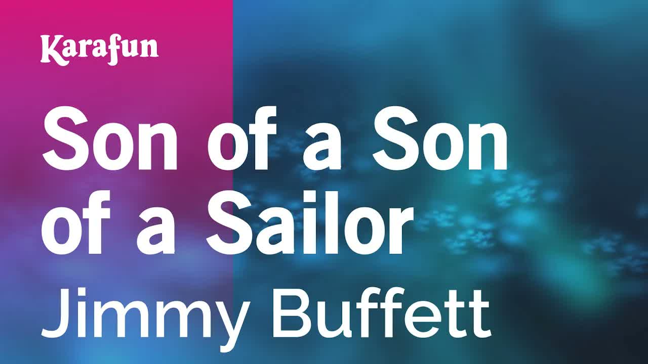 Jimmy Buffett - Son of a Son of a Sailor