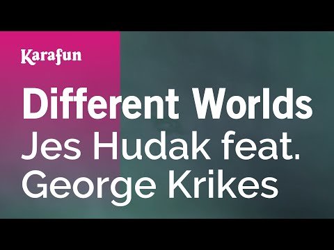 Jes Hudak & George Krikes - Different Worlds