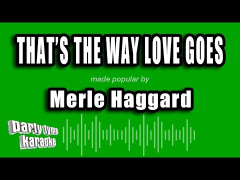 Merle Haggard - That's The Way Love Goes