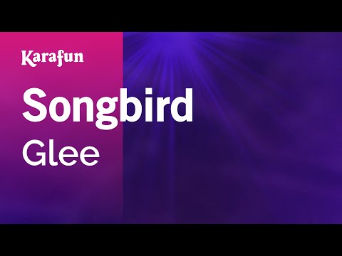 Glee - Songbird