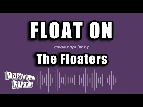 The Floaters - Float On
