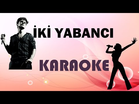 İki Yabancı