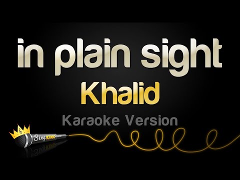 Khalid - in plain sight