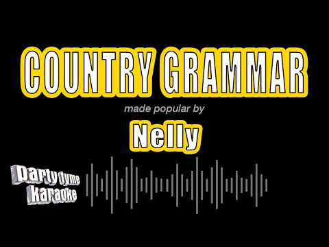 Nelly - Country Grammar