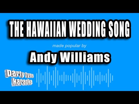 Andy Williams - The Hawaiian Wedding Song