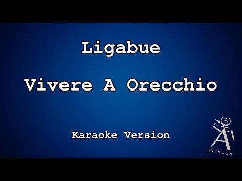 Ligabue - Vivere A Orecchio
