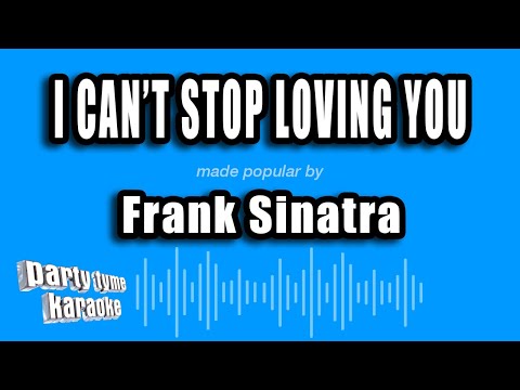 Frank Sinatra - I Can't Stop Loving You