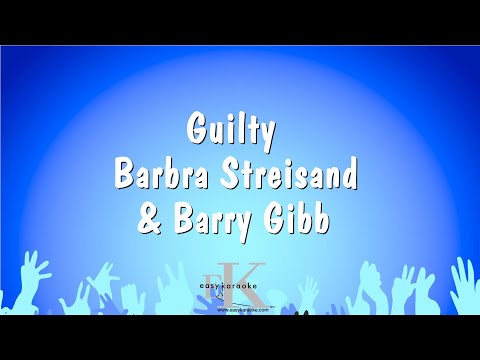 Barbra Streisand & Barry Gibb - Guilty