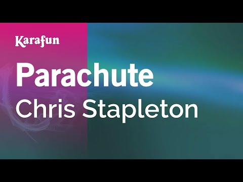 Chris Stapleton - Parachute
