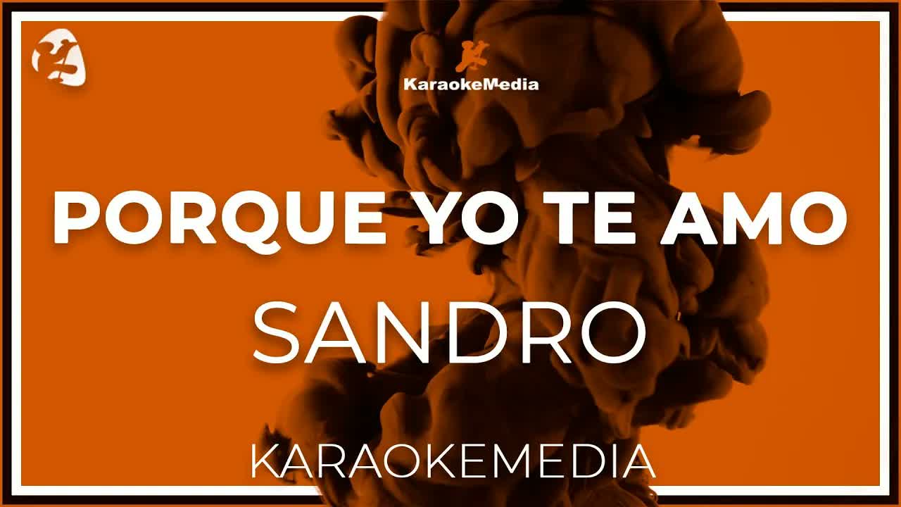 Porque Yo Te Amo Sandro