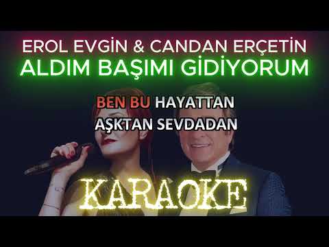 Erol Evgin & Candan Erçetin Aldım Başımı Gidiyorum