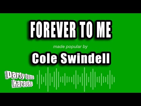Cole Swindell - Forever to Me