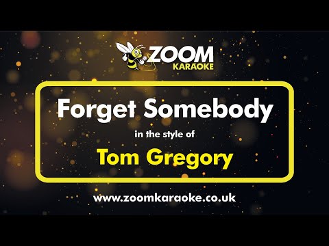Tom Gregory - Forget Somebody