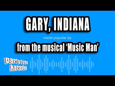 Music Man - Gary, Indiana