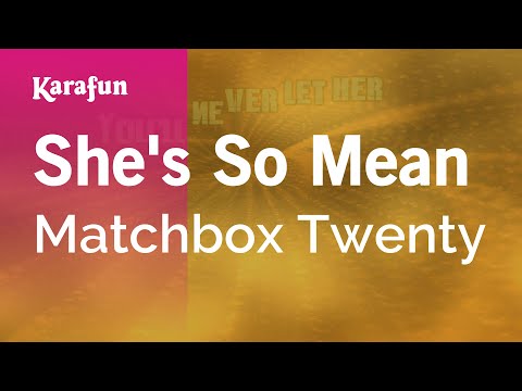 Matchbox Twenty - She's So Mean