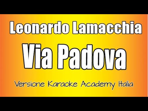 Leonardo Lamacchia - Via Padova