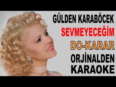 GÜLDEN KARABÖCEK SEVMEYECEĞİM DO-KARAR