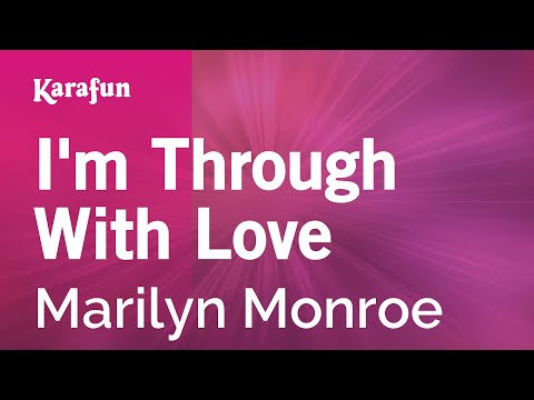 Marilyn Monroe - I'm Through with Love