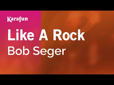 Bob Seger - Like A Rock