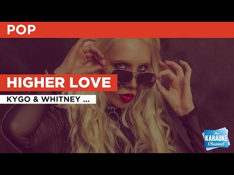 Kygo & Whitney Houston - Higher Love