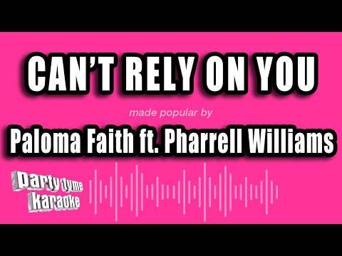 Paloma Faith feat. Pharrell Williams - Can't Rely On You