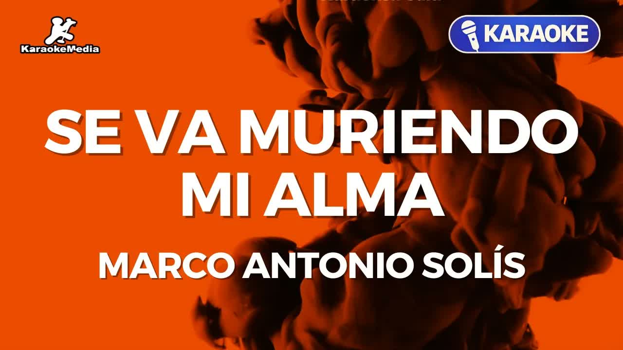 Marco Antonio Solís - Se Va Muriendo Mi Alma