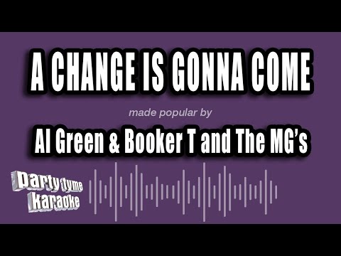 Al Green & Booker T and The MG's - A Change Is Gonna Come