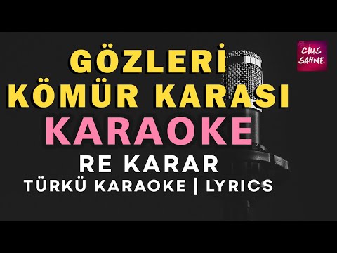 Gözleri Kömür Karası - Re