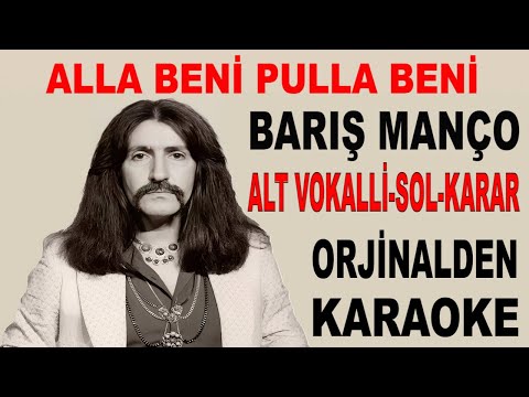 BARIŞ MANÇO - ALLA BENİ PULLA BENİ ALT VOKALLİ SOL-KARAR