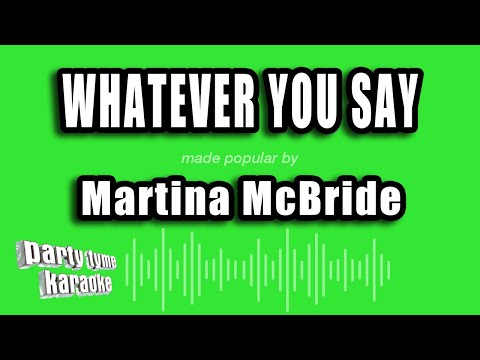 Martina McBride - Whatever You Say