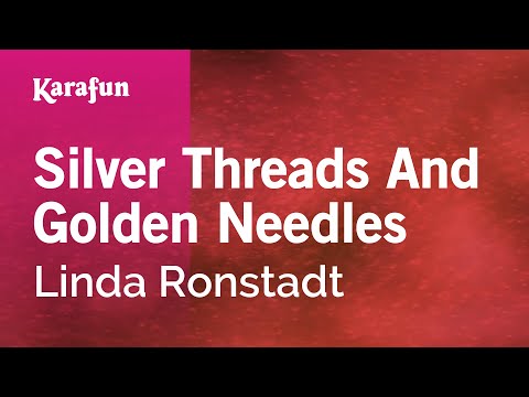 Linda Ronstadt - Silver Threads And Golden Needles
