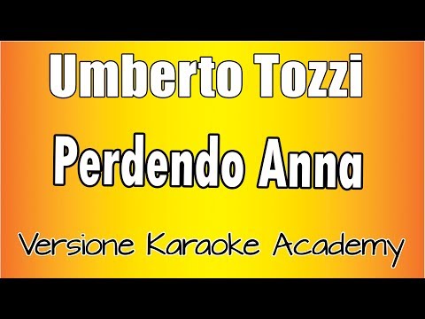 Umberto Tozzi - Perdendo Anna