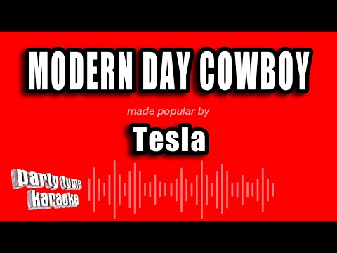 Tesla - Modern Day Cowboy