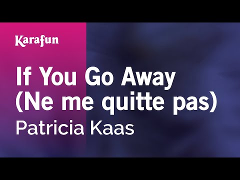 Patricia Kaas - If You Go Away (Ne me quitte pas)