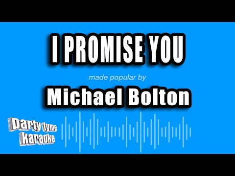 Michael Bolton - I Promise You