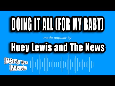 Huey Lewis and The News - Doing It All (For My Baby)