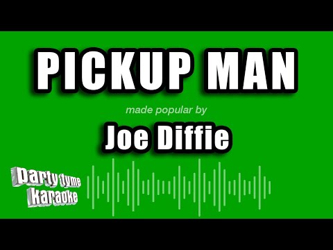 Joe Diffie - Pickup Man