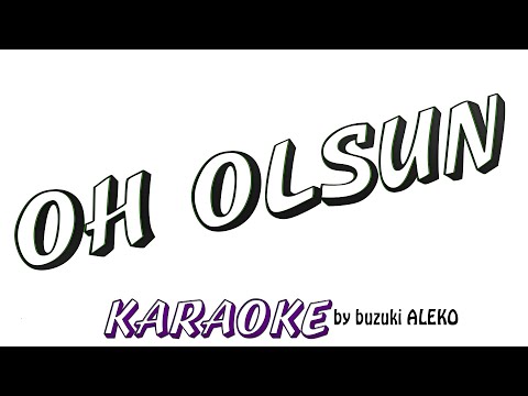 Oh Olsun