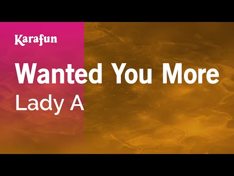 Lady A - Wanted You More
