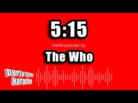 The Who - 5:15